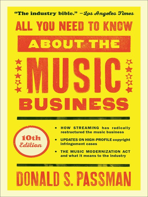 Title details for All You Need to Know About the Music Business: by Donald S. Passman - Available